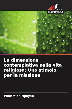 Bild des Verkufers fr La dimensione contemplativa nella vita religiosa: Uno stimolo per la missione zum Verkauf von moluna