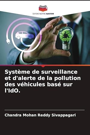Bild des Verkufers fr Systme de surveillance et d\ alerte de la pollution des vhicules bas sur l\ IdO. zum Verkauf von moluna