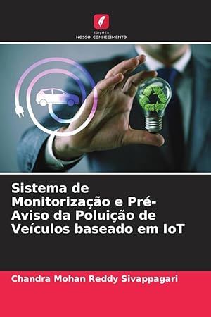 Bild des Verkufers fr Sistema de Monitorizao e Pr-Aviso da Poluio de Veculos baseado em IoT zum Verkauf von moluna