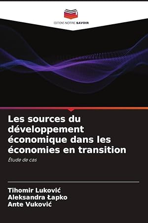 Seller image for Les sources du dveloppement conomique dans les conomies en transition for sale by moluna