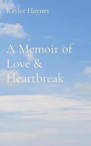 Bild des Verkufers fr A Memoir of Love & Heartbreak zum Verkauf von moluna