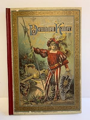 Die Deutschen Kaiser. 55 Farbendruck-Bilder auf 31 Tafeln mit geschichtlichem Text, in Reime gebr...