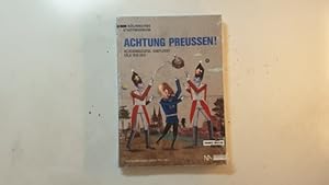 Bild des Verkufers fr Achtung Preuen! : Beziehungsstatus: kompliziert ; Kln 1815 - 2015 ; Begleitband zur gleichnamigen Ausstellung des Klnischen Stadtmuseums vom 29. Mai 2015 bis 25. Oktober 2015 ; danke Berlin, 200 Jahre Preuen am Rhein zum Verkauf von Gebrauchtbcherlogistik  H.J. Lauterbach