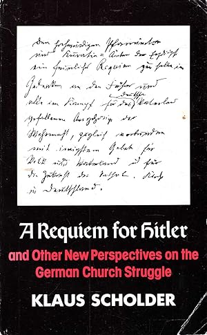 Bild des Verkufers fr A Requiem for Hitler and Other New Perspectives on the German Church Struggle zum Verkauf von Pendleburys - the bookshop in the hills
