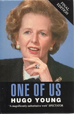 Seller image for One of Us a Biography of Margaret Thatcher Final Edition for sale by ivanpavlovitch