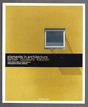 Bild des Verkufers fr Elements in Architecture : Farben, couleurs, kleuren, livre en franais, allemands, anglais zum Verkauf von Bouquinerie Le Fouineur