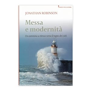 Jonathan Robinson - Messa e modernità - Autografato