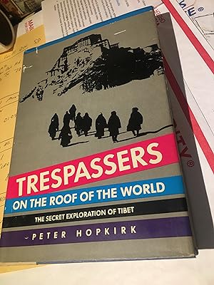 Immagine del venditore per Trespassers on the Roof of the World: The Secret Exploration of Tibet venduto da Bristlecone Books  RMABA