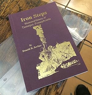 Iron Steps: Illustrated History of Tamaqua, Pennsylvania