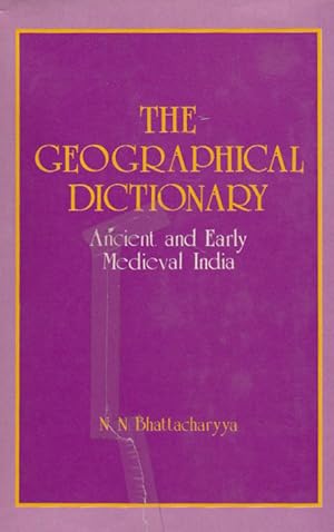 Bild des Verkufers fr The Geographical Dictionary: Ancient and Early Medieval India zum Verkauf von Heights Catalogues, Books, Comics