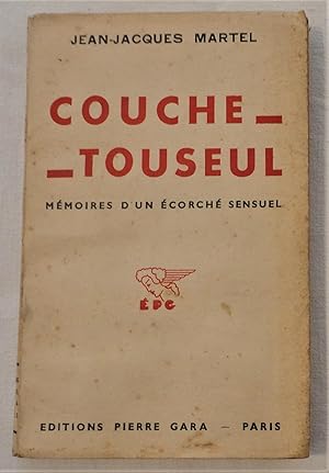 Seller image for Couche-Touseul. Mmoires d'un corch sensuel. for sale by Librairie La Perle Rare