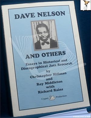 Seller image for Dave Nelson and Others: Essays in Historical and Discographical Jazz Research for sale by BookLovers of Bath