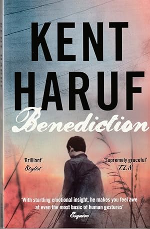 Seller image for BENEDICTION Kent Haruf for sale by The Old Bookshelf