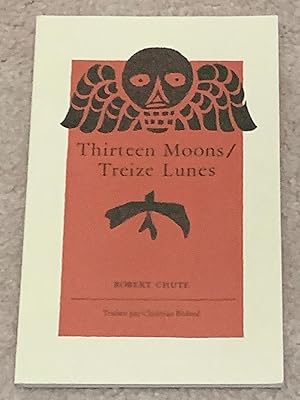 Thirteen Moons/Treize Lunes