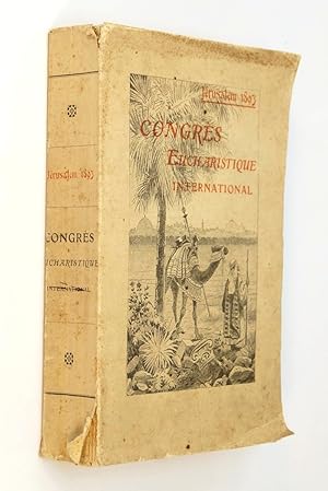 Image du vendeur pour Congrs des oeuvres eucharistiques tenu  Jrusalem les 28, 29 et 30 juin 1893 mis en vente par Librairie Douin