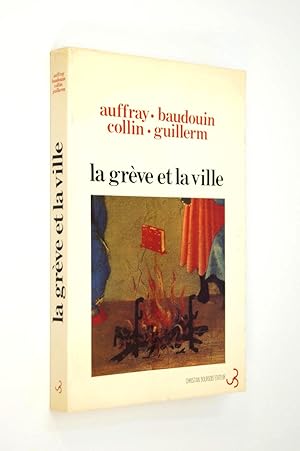 Image du vendeur pour La grve et la ville mis en vente par Librairie Douin