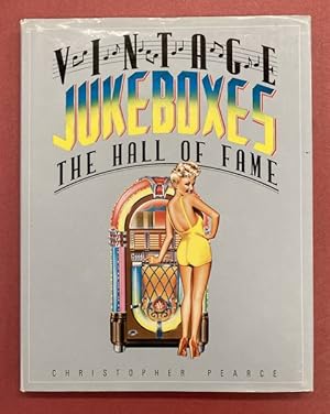 Seller image for Vintage Jukeboxes. The Hall of Fame. for sale by Frans Melk Antiquariaat