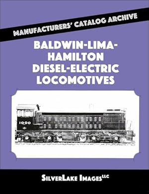 Baldwin-Lima-Hamilton Diesel-Electric Locomotives