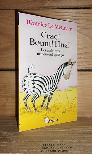 Seller image for CRAC ! BOUM ! HUE ! for sale by Planet's books