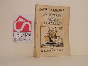 Bild des Verkufers fr Al servizio del mare italiano zum Verkauf von Libreria Spalavera