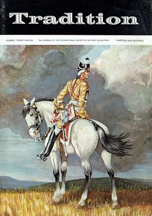 Seller image for TRADITION : THE JOURNAL OF THE INTERNATIONAL SOCIETY OF MILITARY COLLECTORS : NUMBER TWENTY-SEVEN for sale by Paul Meekins Military & History Books