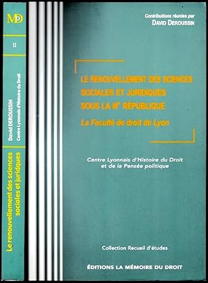 Le renouvellement des sciences sociales et juridiques sous la IIIe République. La Faculté de droi...