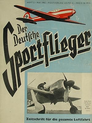 Bild des Verkufers fr Der Deutsche Sportflieger. Zeitschrift fr die gesamte Luftfahrt (Heft 5/1943), zum Verkauf von Versandantiquariat Hbald