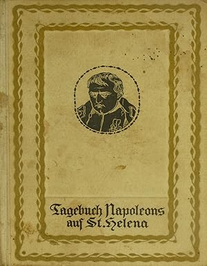 Napoleon I. Tagebuch von St. Helena (2. Band),