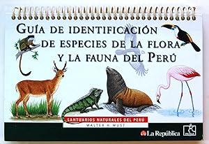 Guia de Indentificacion de Especies de la Flora Y la Fauna Del Peru
