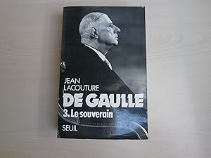Image du vendeur pour De Gaulle, tome 3 : Le Souverain mis en vente par Le temps retrouv