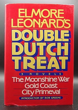 Imagen del vendedor de DOUBLE DUTCH TREAT: The Moonshine War; Gold Coast; City Primeval a la venta por BOOKFELLOWS Fine Books, ABAA