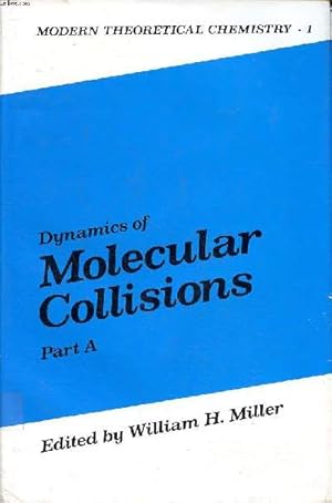 Immagine del venditore per Dynamics of molecular collisions Part A. venduto da Le-Livre