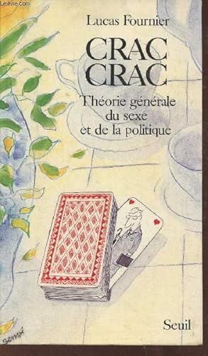 Seller image for Crac-crac- Thorie gnrale du sexe et de la politique for sale by Le-Livre