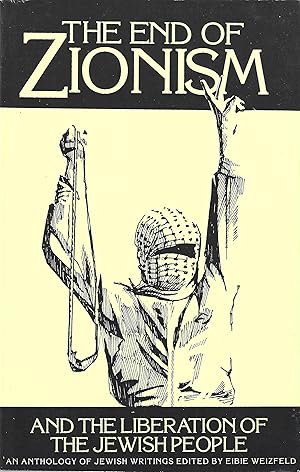 The End of Zionism and the Liberation of Jewish People