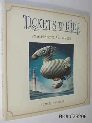 Imagen del vendedor de Tickets to Ride: An Alphabetic Amusement a la venta por Alex Simpson