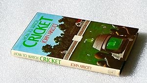 Seller image for How to Watch Cricket for sale by Cotswold Valley Books