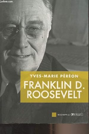 Image du vendeur pour Franklin D. Roosevelt - "Biographie" mis en vente par Le-Livre