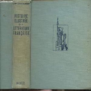 Seller image for Histoire illustre de la littrature Franaise- Prcis mthodique for sale by Le-Livre