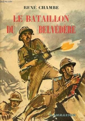 Image du vendeur pour Le bataillon du Belvdre - Collection l'aventure vcue. mis en vente par Le-Livre