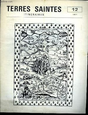 Image du vendeur pour Terres saintes itineraires n12, 1977- pour ceux qui s'attardent pres de la bouteille, les guerisseurs dans l'antiquite, qui est asclepios, qui est serapis, un dieu mobile, le medecin un sage, paul de tarse et le monde greco romain, le monde des etrusque mis en vente par Le-Livre