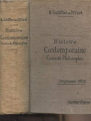 Seller image for Histoire contemporaine, cours de Philosophie (programme 1902) - Tableaux, cartes, gravures d'aprs les monuments (2e dition) for sale by Le-Livre