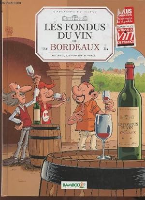 Bild des Verkufers fr Les fondus du vin de Bordeaux zum Verkauf von Le-Livre