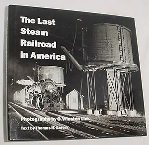 Immagine del venditore per The Last Steam Railroad in America venduto da R Bryan Old Books