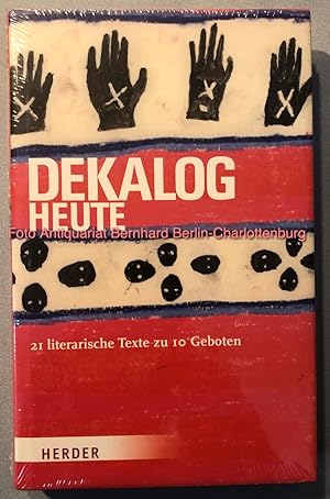 Bild des Verkufers fr Dekalog heute. 21 literarische Texte zu 10 Geboten zum Verkauf von Antiquariat Bernhard