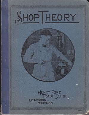 Shop Theory - Henry Ford Trade School, Dearborn Michigan