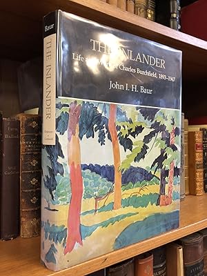 Seller image for THE INLANDER: THE LIFE AND WORK OF CHARLES BURCHFIELD, 1893-1967 for sale by Second Story Books, ABAA