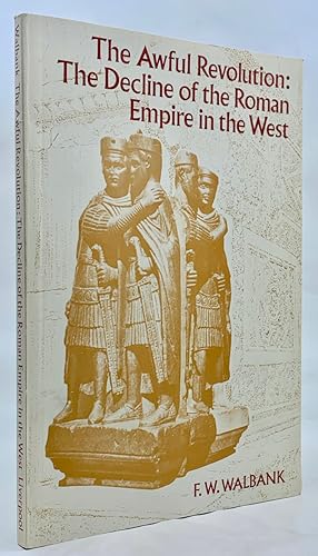 Imagen del vendedor de The Awful Revolution: The Decline of the Roman Empire in the West a la venta por Zach the Ripper Books