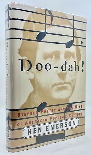 Imagen del vendedor de Doo-dah!: Stephen Foster and the Rise of American Popular Culture a la venta por Zach the Ripper Books