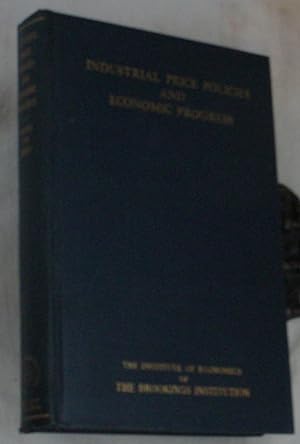 Seller image for Industrial Price Policies and Economic Progress for sale by R Bryan Old Books