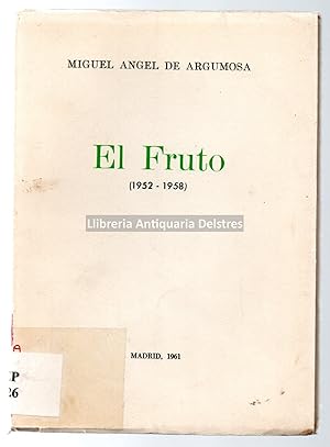 Imagen del vendedor de El fruto (1952-1958). a la venta por Llibreria Antiquria Delstres